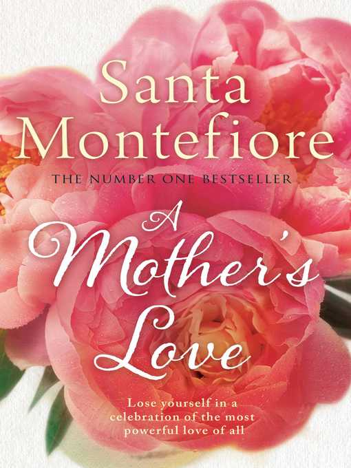 Title details for A Mother's Love by Santa Montefiore - Wait list